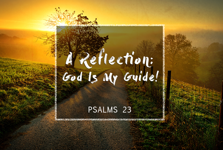 A Reflection: God Is My Guide | Joshua Biggar - Official Site